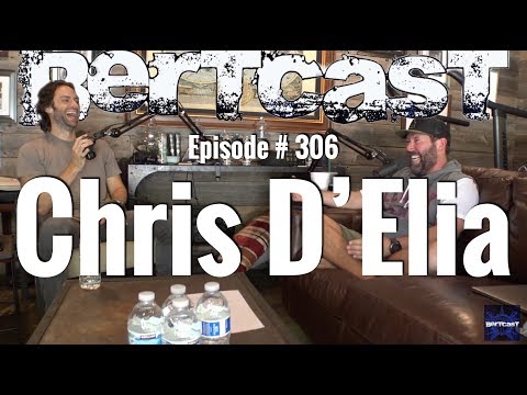 Bertcast # 306 - Chris D'Elia & ME