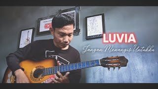 Jangan Menangis Untukku - Luvia | Versi Akustik Cover | Sekali Kutelah Berjanji
