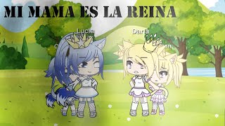 Mi Mama Es La Reina | Meme | Gacha Life | Cherlotte Gacha | Antes y Despues