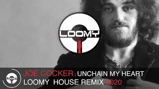 HOUSE VOCAL SONGS 2020 - JOE COCKER : UNCHAIN MY HEART HOUSE REMIX 2020 BY DJ LOOMY Resimi