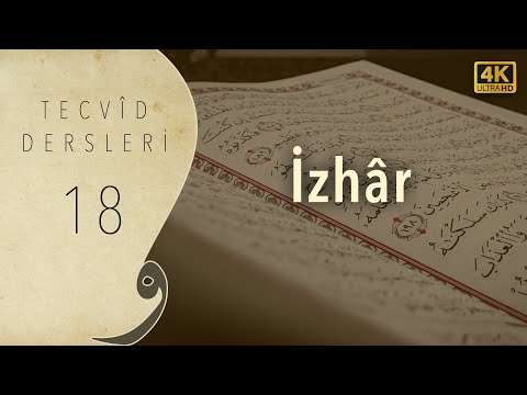 Tecvid Dersleri 18 - İzhar (Açık Okuma) - Mehmet Emin Yiğit