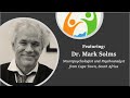 The Origins of Consciousness with Dr. Mark Solms