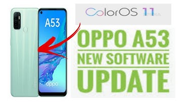 oppo A53  ,A52, mobile new colour os 11 system update installation video