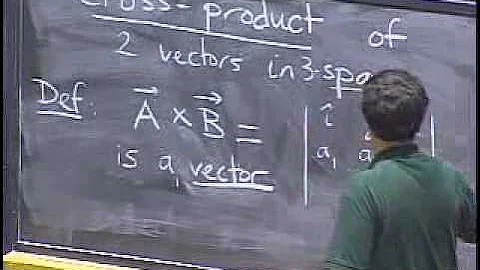 Lec 2, Vectors, Determinants, Cross Product
