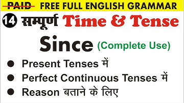 Use of Since in Perfect Tense Perfect Continuous and Since for reason |  Uphaar Classes