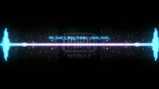 Bigg Frankii x Mii guel - Molo Molo