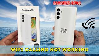 How to Fix Samsung A04S Wifi Calling Not Working Easy Method 2026