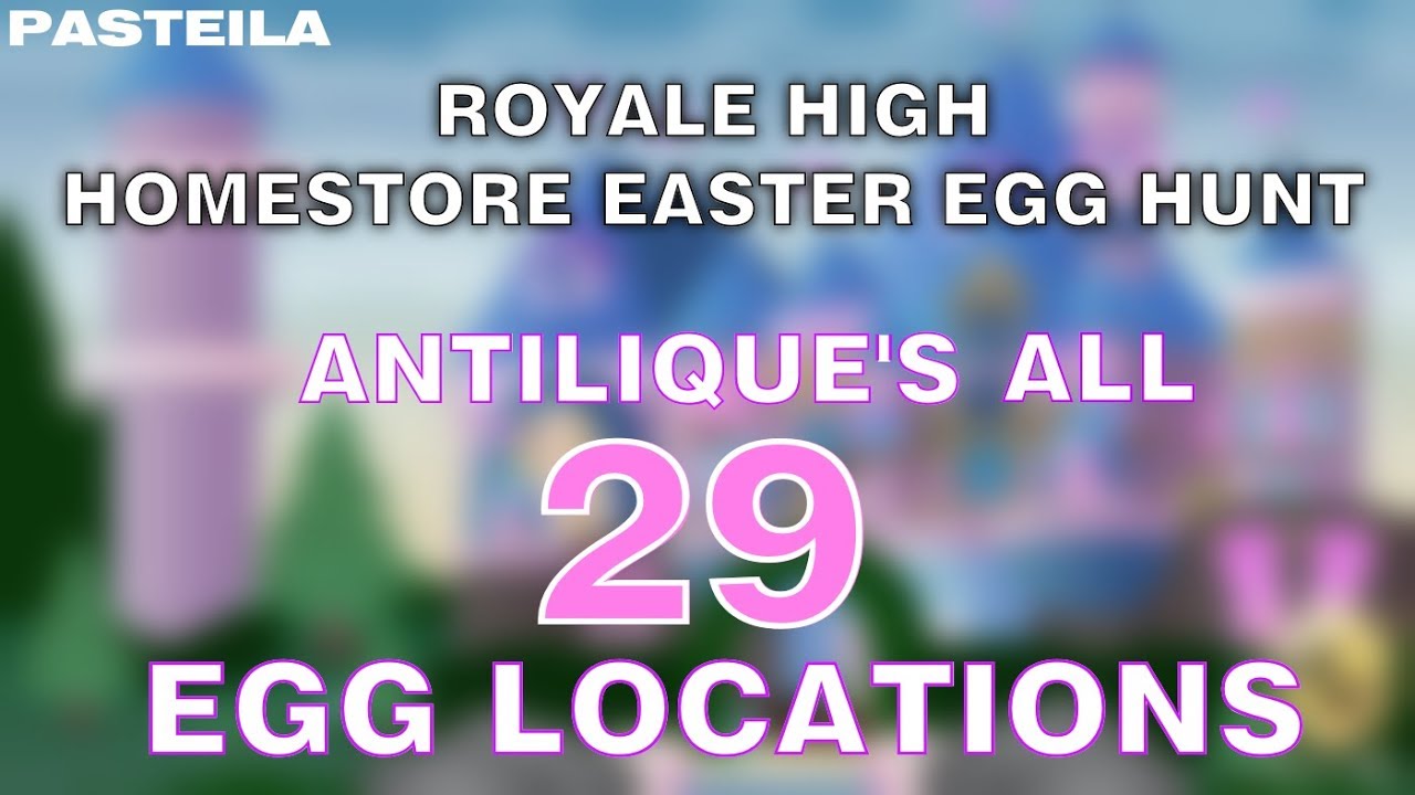 Royale High Easter Egg Hunt Antilique All 29 Eggs Youtube - 31 the darbie show roblox royale high easter egg hunt