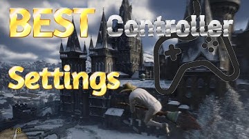 BEST Controller Settings for Hogwarts Legacy