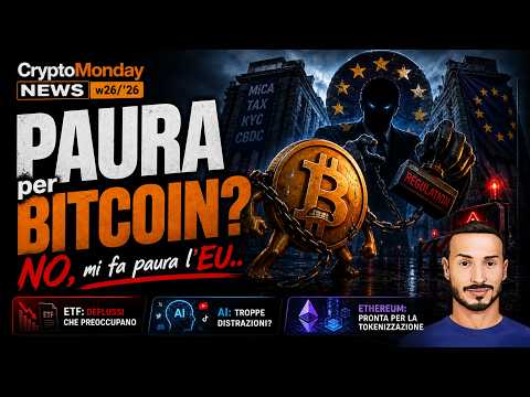 FEAR for BITCOIN? NO, the EU scares me.. 😒 CryptoMonday NEWS w26/'26