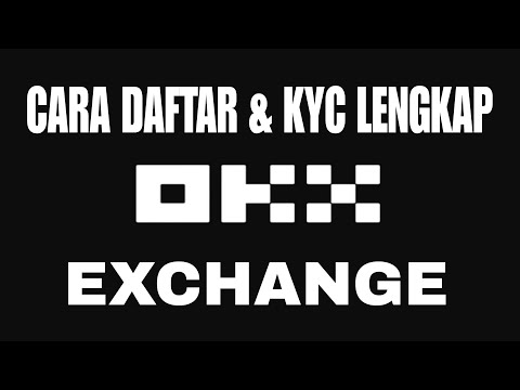 CARA DAFTAR OKX EXCHANGE DAN CARA KYC LENGKAP
