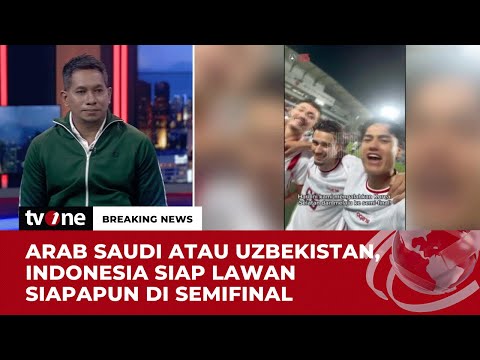 Indonesia akan Bertemu Arab Saudi atau Uzbekistan di Semifinal, Apa yang Harus Diperbaiki? | tvOne