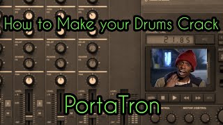 How to Make your Drums Crack Portatron