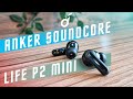 29 $ ЗА ТОПОВЫЕ УШИ 🔥 БЕСПРОВОДНЫЕ НАУШНИКИ Anker Soundcore Life P2 Mini IPX5 ХОРОШИ МИКРО 8 ЧАСОВ