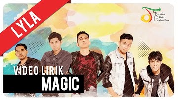 Lyla - Magic | Video Lirik