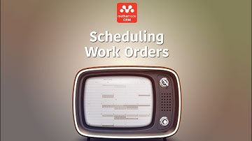 Scheduling Work Orders 6 of 6 - Mothernode CRM