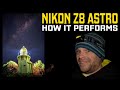 Nikon Z8 Astro Photography Performance - iIS IT ANY GOOD?
