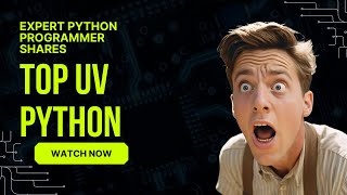Expert Python Programmer Shares Top UV Python Secrets!