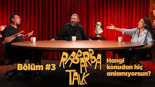 Hangi Konudan Hiç Anlamıyorsun? | Rabarba Talk #3 | Mesut Süre, Eda Nur Hancı, Anlatanadam