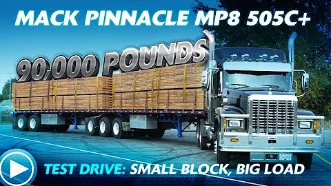 Mack's MP8 505C+ MaxiCruise Pt.1: Small Block, Big Load