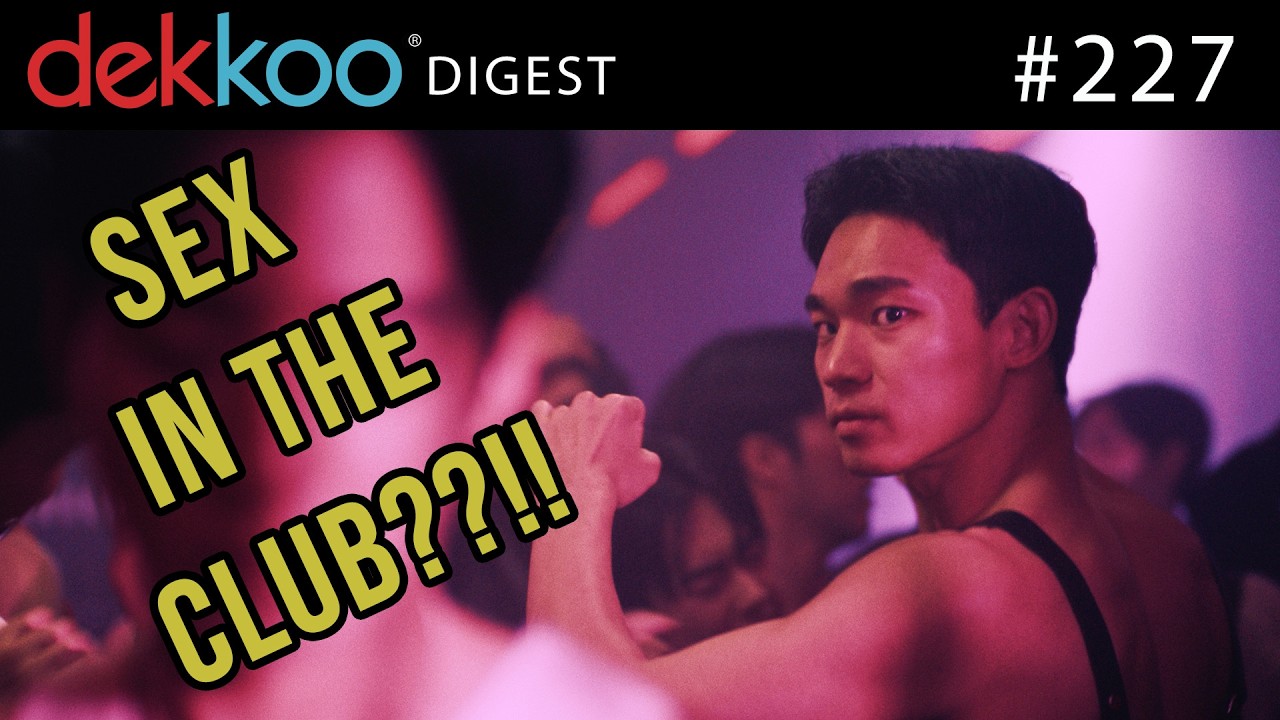 GAY KOREAN SEX CLUBS!? - Dekkoo Digest 227