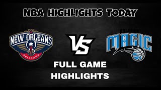 NBA Full Game Highlights | New Orleans Pelicans vs Orlando Magic | NOP vs ORL | Season 2023
