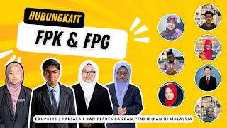 HUBUNGKAIT FALSAFAH PENDIDIKAN KEBANGSAAN (FPK) DAN FALSAFAH PENDIDIKAN GURU (FPG)