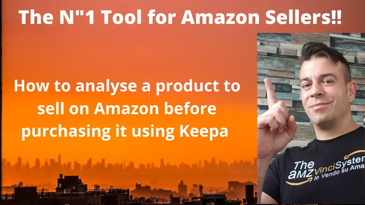 How to use Keepa to analyse a product in depth and ensure we can ...