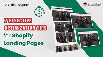 7 Effective Optimization Tips for Shopify Landing Pages (Video 4) | Visibility Gurus