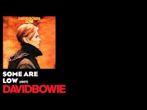 Some Are - Low [1977] - David Bowie