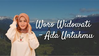 Woro Widowati  Ada Untukmu  Genggamlah Tanganku Bersamaku lirik
