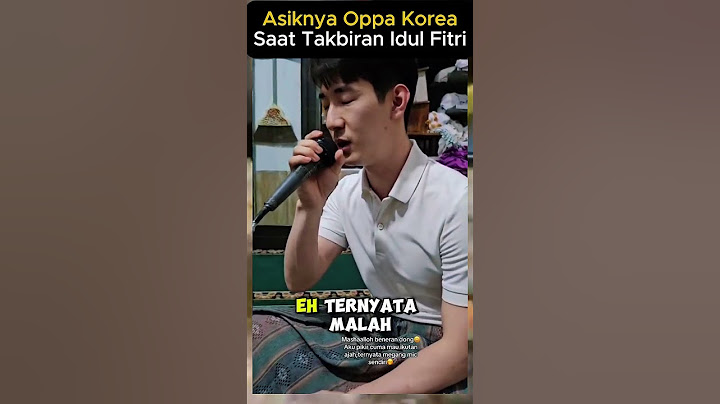 The Fun of Korean Oppa During Idul Fitri Takbiran #uniqueinfo #worldinfo