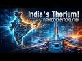 India’s Thorium Reactors: The Future of Clean Nuclear Energy