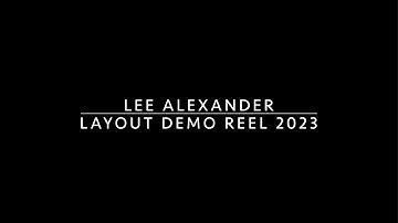Layout Demo Reel 2023