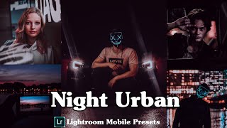 Urban Night Preset | Lightroom Mobile Presets 2020 | URBAN NIGHT | NIGHT URBAN PRESET screenshot 5