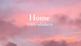 Tom Rosenthal [Edith Whiskers] -Home (Lyrics)