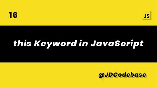 this Keyword in JavaScript | Context Explained | JS Tutorial | JDCodebase