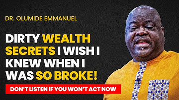 Wealth Secrets I Wish I Knew Before Becoming Rich - Dr. Olumide Emmanuel #dancreateswealth