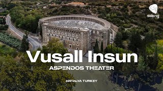 Dj set by Vusall Insun for Aspendos