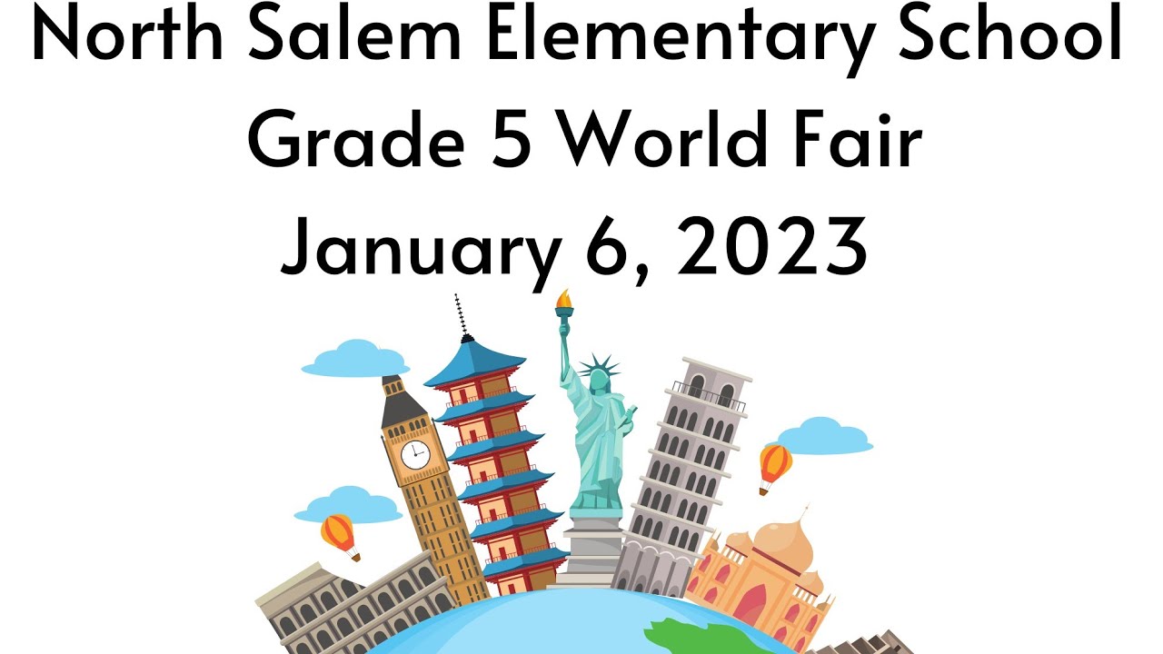 North Salem Elementary School Grade 5 World Fair 2023 YouTube