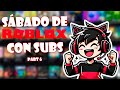 🔥 ¡Sábado de Roblox! Vengan a jugar y sugieran juegos 🎮 #Roblox #SabadoDeGaming #JugandoConSubs