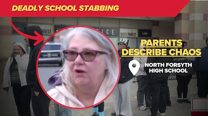 Parents describe chaos in aftermath of deadly North Forsyth High stabbing