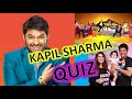 Let&#39;s see how much you know about Kapil Sharma?