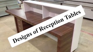 Designs of Reception Table