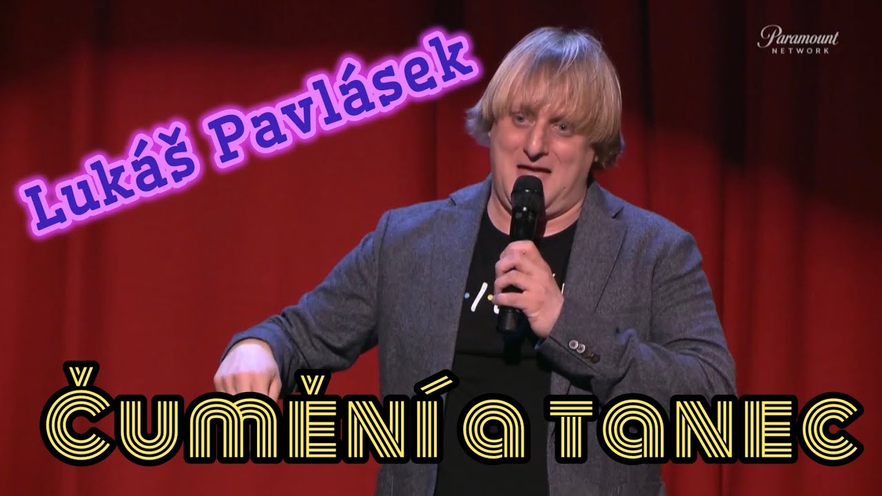 Lukáš Pavlásek - Čumění a tanec