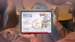 Double Dream by Sinar Mas Land (30s)