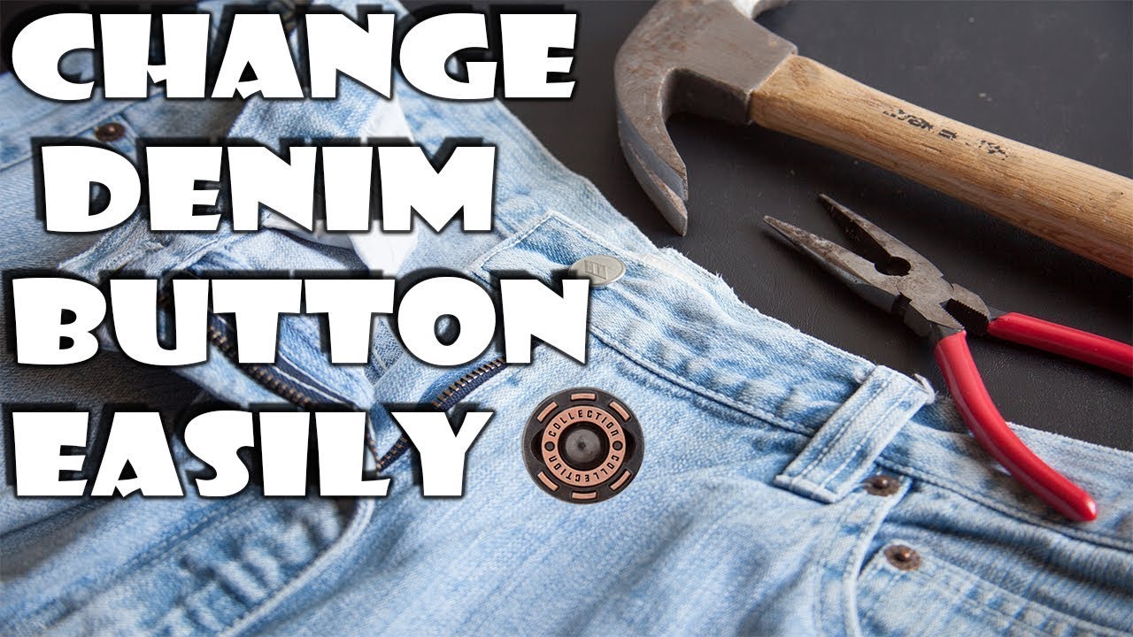 How to remove and replace jeans buttons 