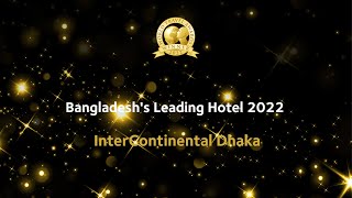 InterContinental Dhaka - Bangladesh's Leading Hotel 2022