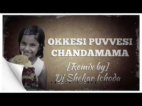 OKKESI PUVVESI CHANDAMAMA DJ Mahesh