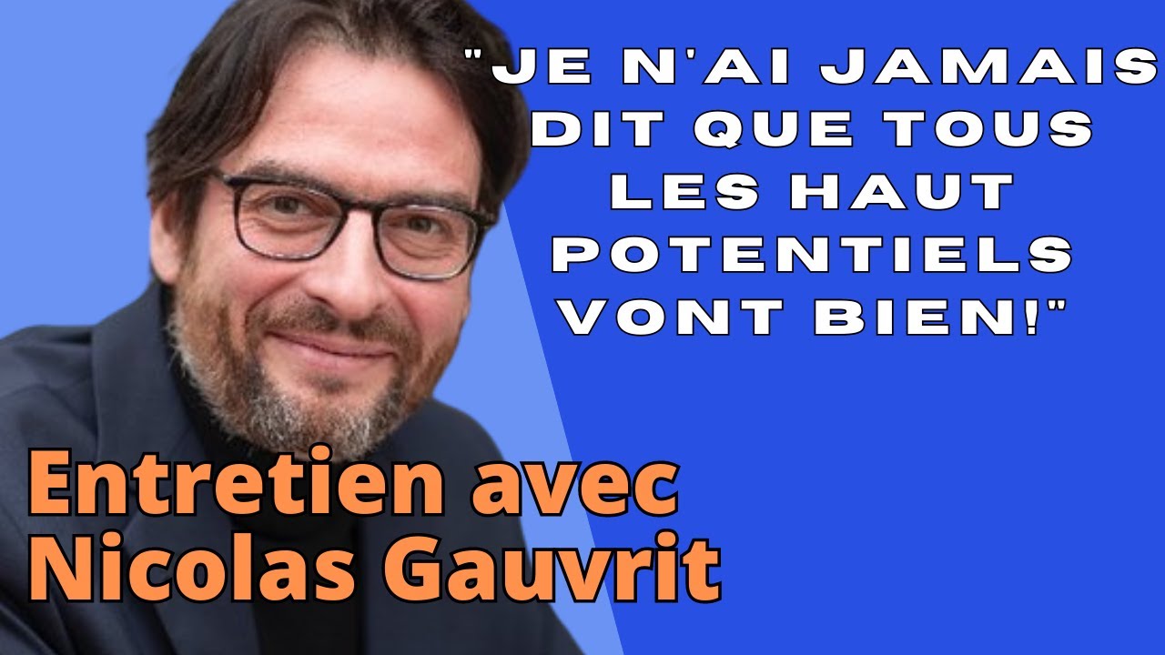 "Je n'ai jamais dit que tous les surdoués vont bien!". Entretien avec Nicolas Gauvrit